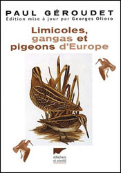 LIMICOLES, GANGAS ET PIGEONS D'EUROPE