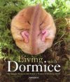 LIVING WITH DORMICE