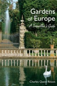 GARDENS OF EUROPE. A TRAVELLER S GUIDE
