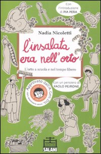 L INSALATA ERA NELL ORTO