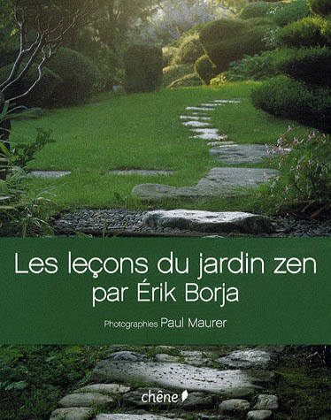 LES LECONS DU JARDIN ZEN PAR ERIK BORJA