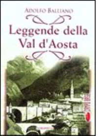 LEGGENDE DELLA VAL D AOSTA