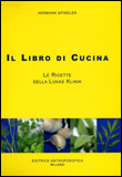 LIBRO DI CUCINA. LE RICETTE DELLA LUKAS KLINIK