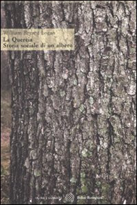 QUERCIA. STORIA SOCIALE DI UN ALBERO