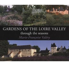 GARDENS OF THE LOIRE VALLEY
