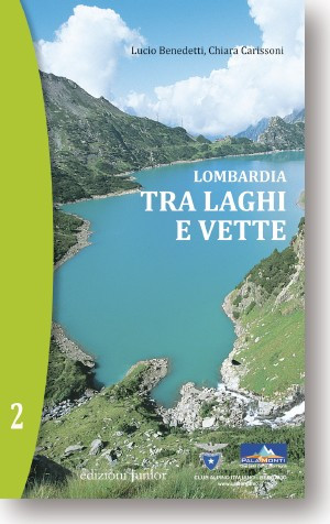 LOMBARDIA TRA LAGHI E VETTE