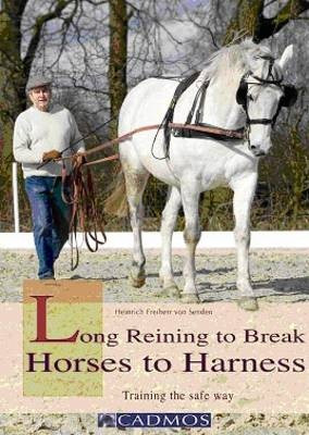 LONG REINING TO BREAK HORSES TO HARNESS