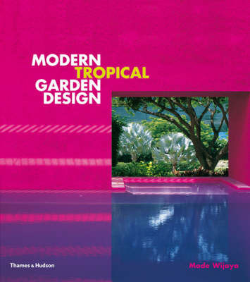 MODERN TROPICAL GARDEN DESIGN