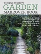 NEW COMPLETE GARDEN MAKEOVER BOOK