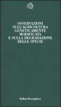 OSSERVAZIONI SULL AGRICOLTURA GENETICAMENTE MODIFICATA