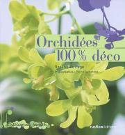 ORCHIDEES 100% DECO