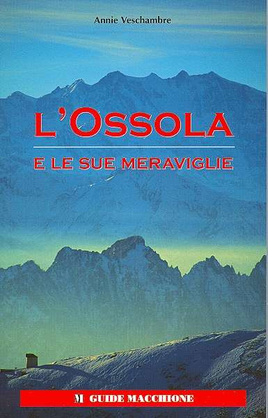 OSSOLA E LE SUE MERAVIGLIE