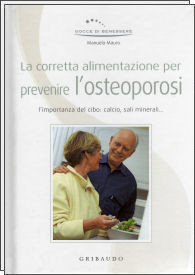 CORRETTA ALIMENTAZIONE PER PREVENIRE L OSTEOPOROSI