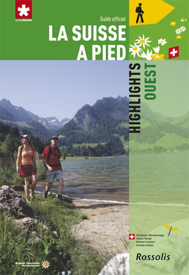 LA SUISSE A PIED HIGHLIGHTS OUEST