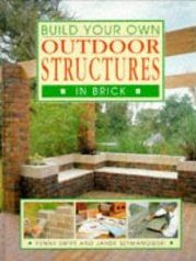BUILD YOUR OWN OUTDOOR STRUCTURES