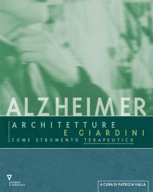 ALZHEIMER ARCHITETTURE E GIARDINI COME S