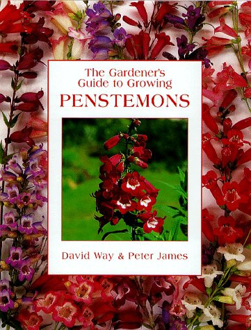 GARDENER S GUIDE TO GROW.PENSTEMONS