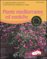 PIANTE MEDITERRANEE ED ESOTICHE