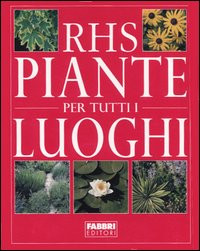 RHS PIANTE PER TUTTI I LUOGHI