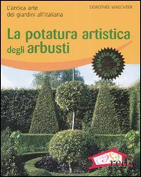 POTATURA ARTISTICA DEGLI ARBUSTI