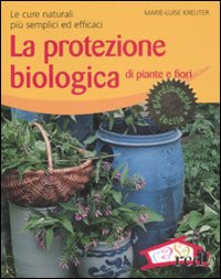 PROTEZIONE BIOLOGICA DI PIANTE E FIORI