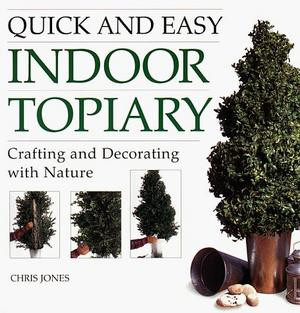 QUICK AND EASY INDOOR TOPIARY