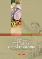 LE QUATTRO STAGIONI DELLA CUCINA VALDOSTANA