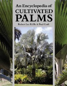 AN ENCYCLOPEDIA OF CULTIVATED PALMS.