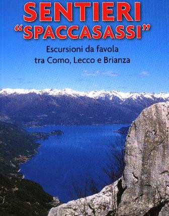 SENTIERI "SPACCASASSI"