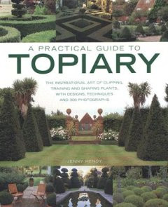 PRACTICAL GUIDE TO TOPIARY