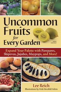 UNCOMMON FRUITS FOR EVERY GARDEN