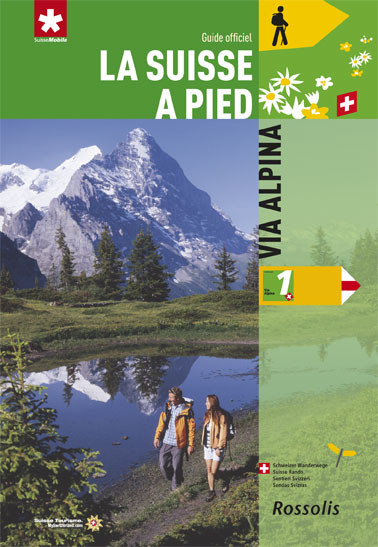 LA SUISSE A PIED VIA ALPINA