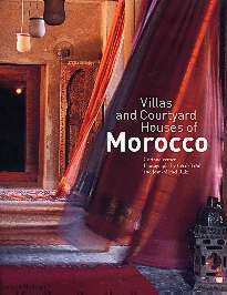 VILLAS AND COURTYARD HOUSES OF MOROCCO