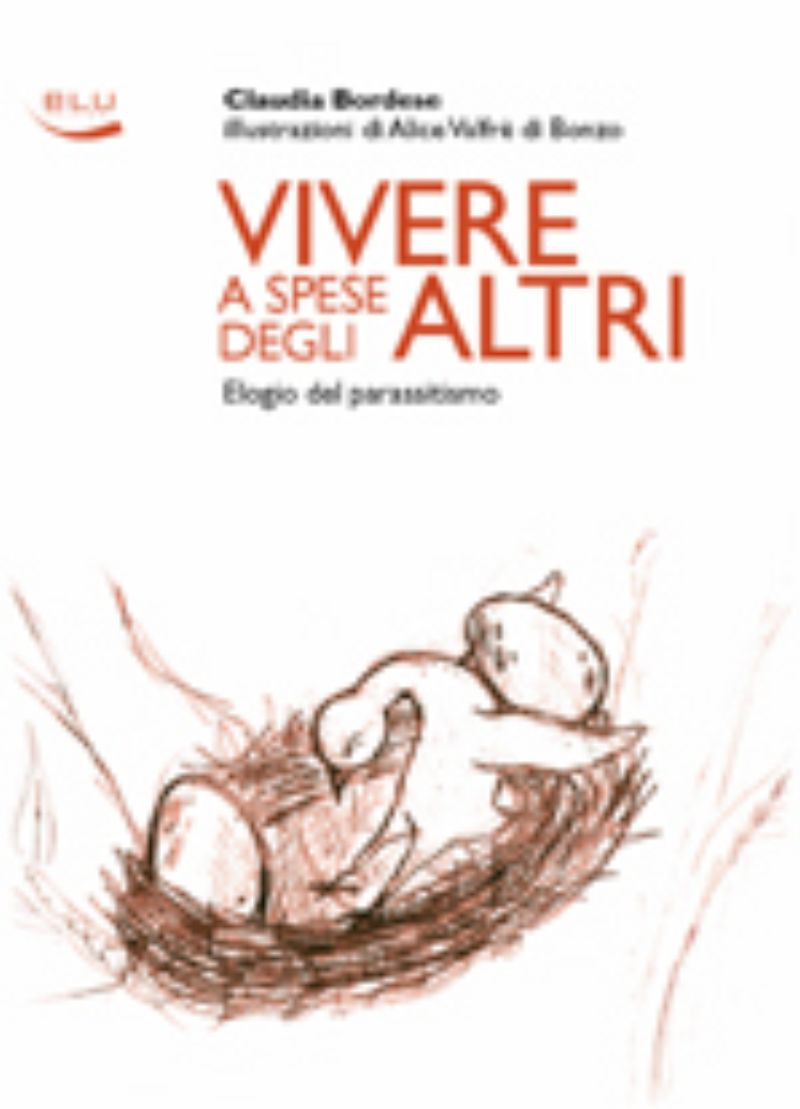 VIVERE A SPESE DEGLI ALTRI