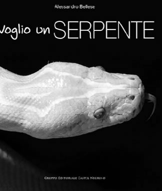 VOGLIO UN SERPENTE