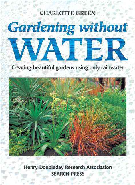 GARDENING WITHOUT WATER