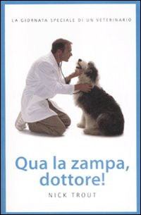 QUA LA ZAMPA, DOTTORE